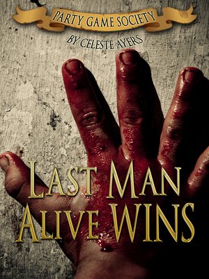 cover image of Last Man Alive Wins (#1) (Party Game Society)